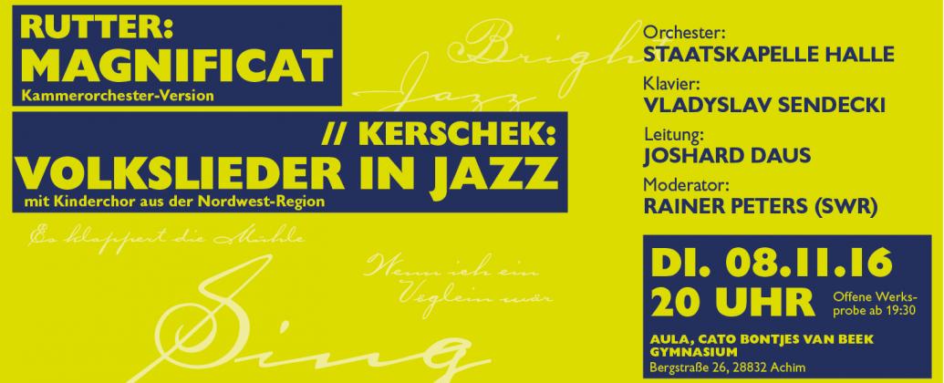 Rutter: Magnificat // Kerschek: Volkslieder in Jazz